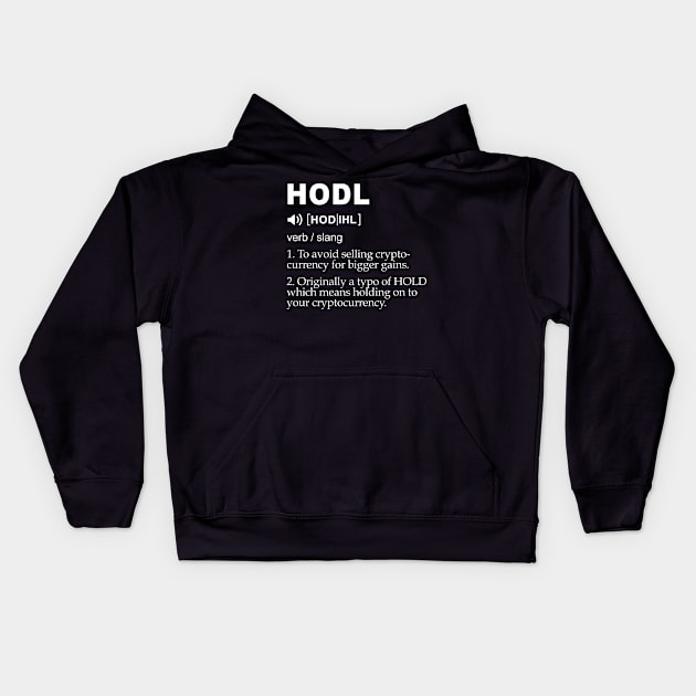 HODL meaning Kids Hoodie by mangobanana